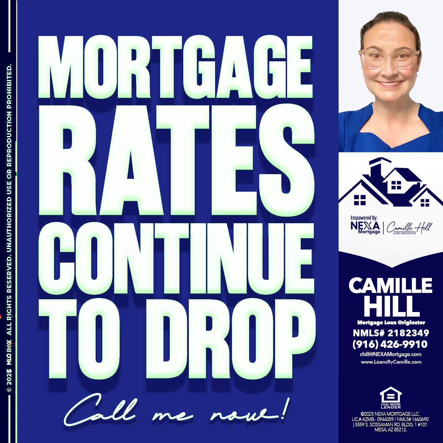 MORTGAGE RATES - Camille Hill -Loan Officer